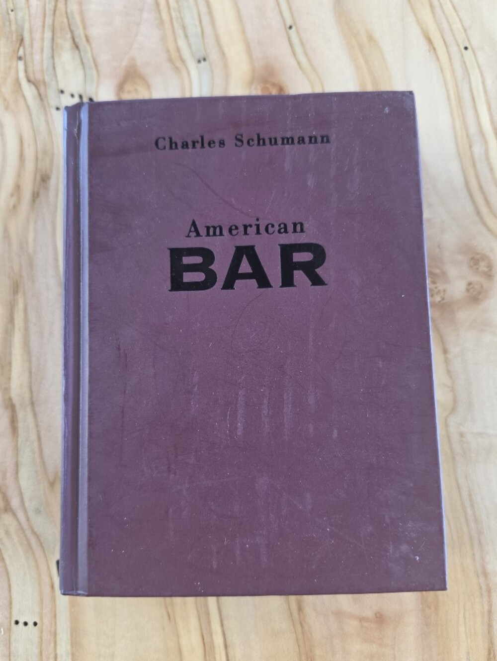 American Bar The Artistry of Mixing Drinks Charles Schumann Vintage 1995
